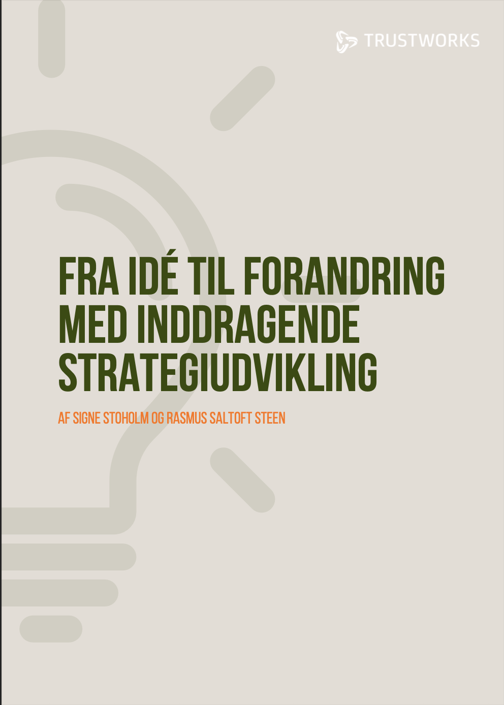 Fra ide til forandring med inddragende strategiudvikling