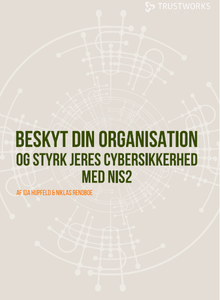 Beskyt din organisation og styrk jeres cybersikkerhed med NIS2